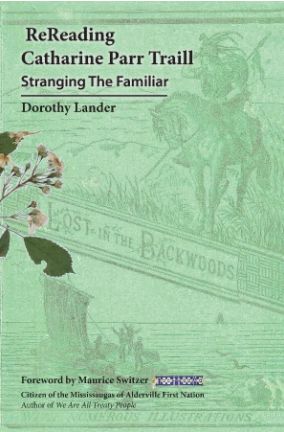 ReReading Catherine Parr Trail: Stranging the Familiar by Dorothy Lander