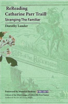 ReReading Catherine Parr Trail: Stranging the Familiar by Dorothy Lander