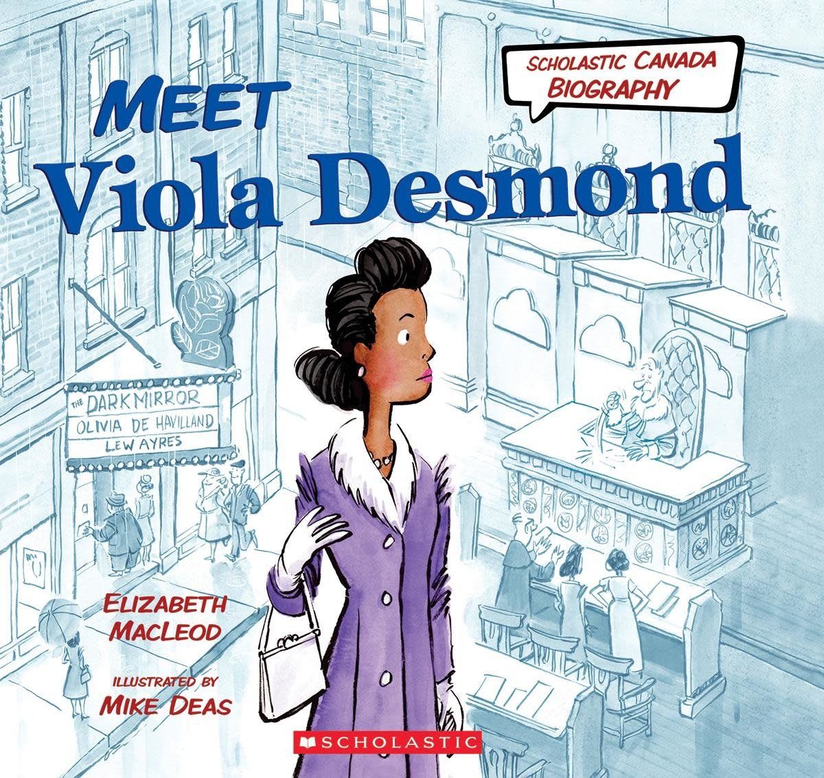 Meet Viola Desmond by Elizabeth MacLeod, Mike Deas