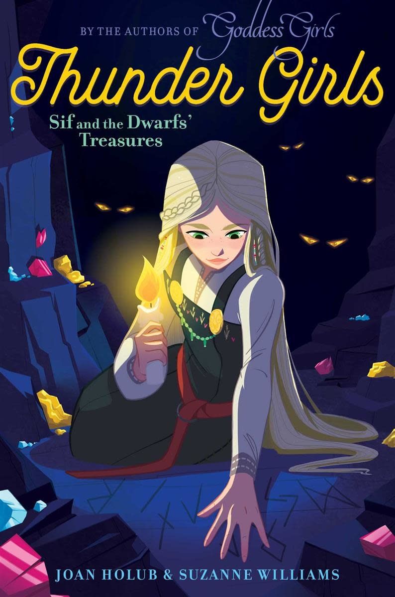 Sif and the Dwarfs&#39; Treasures (Thunder Girls #2) by Joan Holub, Suzanne Williams