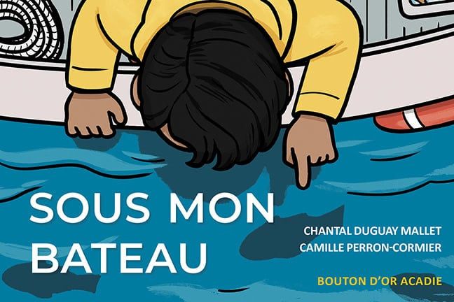 Sous mon bateau De Chantal Duguay Mallet