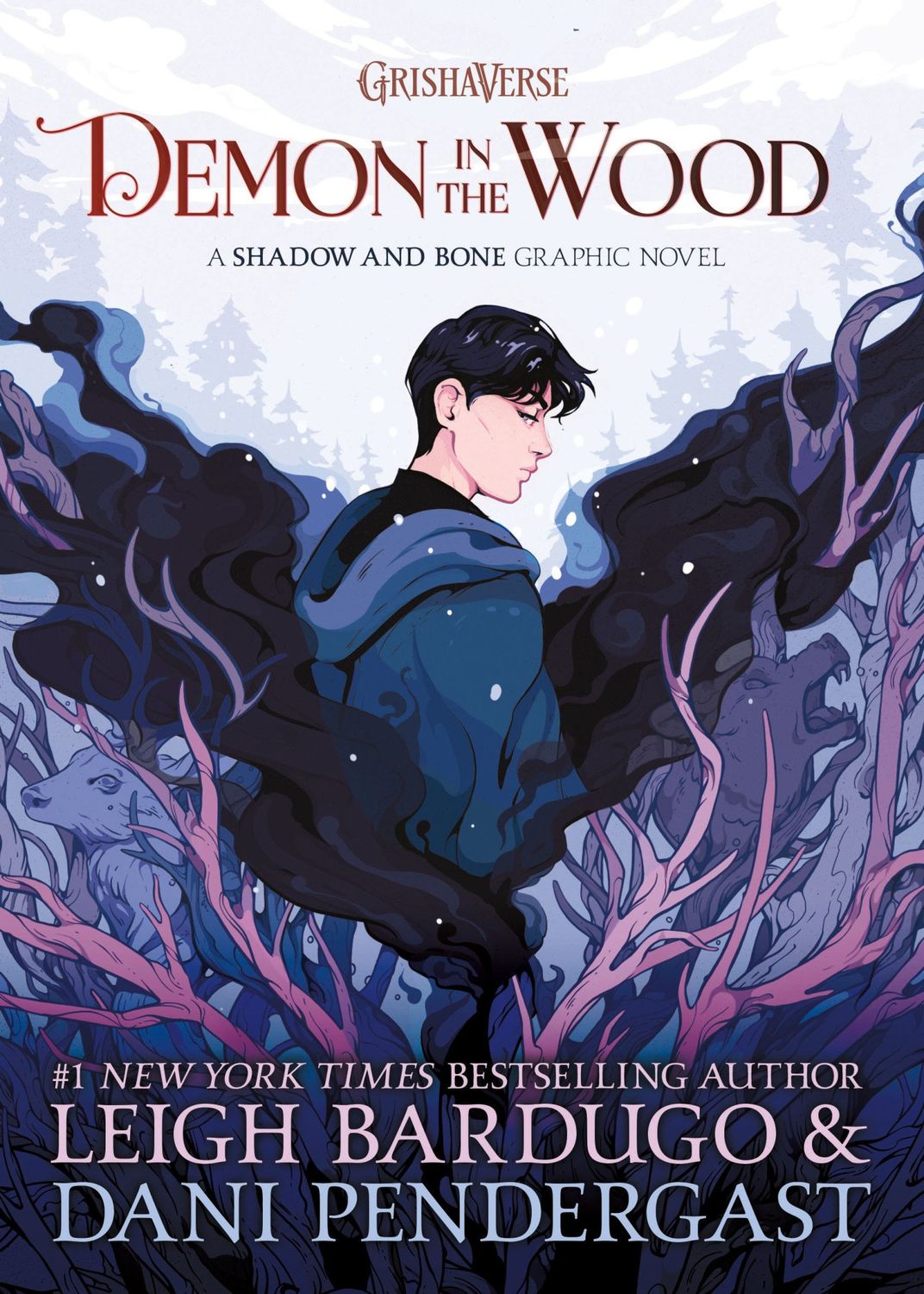 Demon in the Wood (Grishaverse #0) by Leigh Bardugo, Dani Pendergast, Kyla Vanderklugt