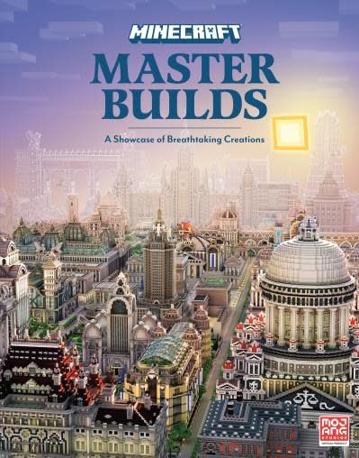 Minecraft: Master Builds by Mojang AB, The Official Minecraft Team