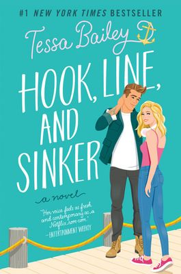 Hook, Line, and Sinker (Bellinger Sisters #2) by Tessa Bailey