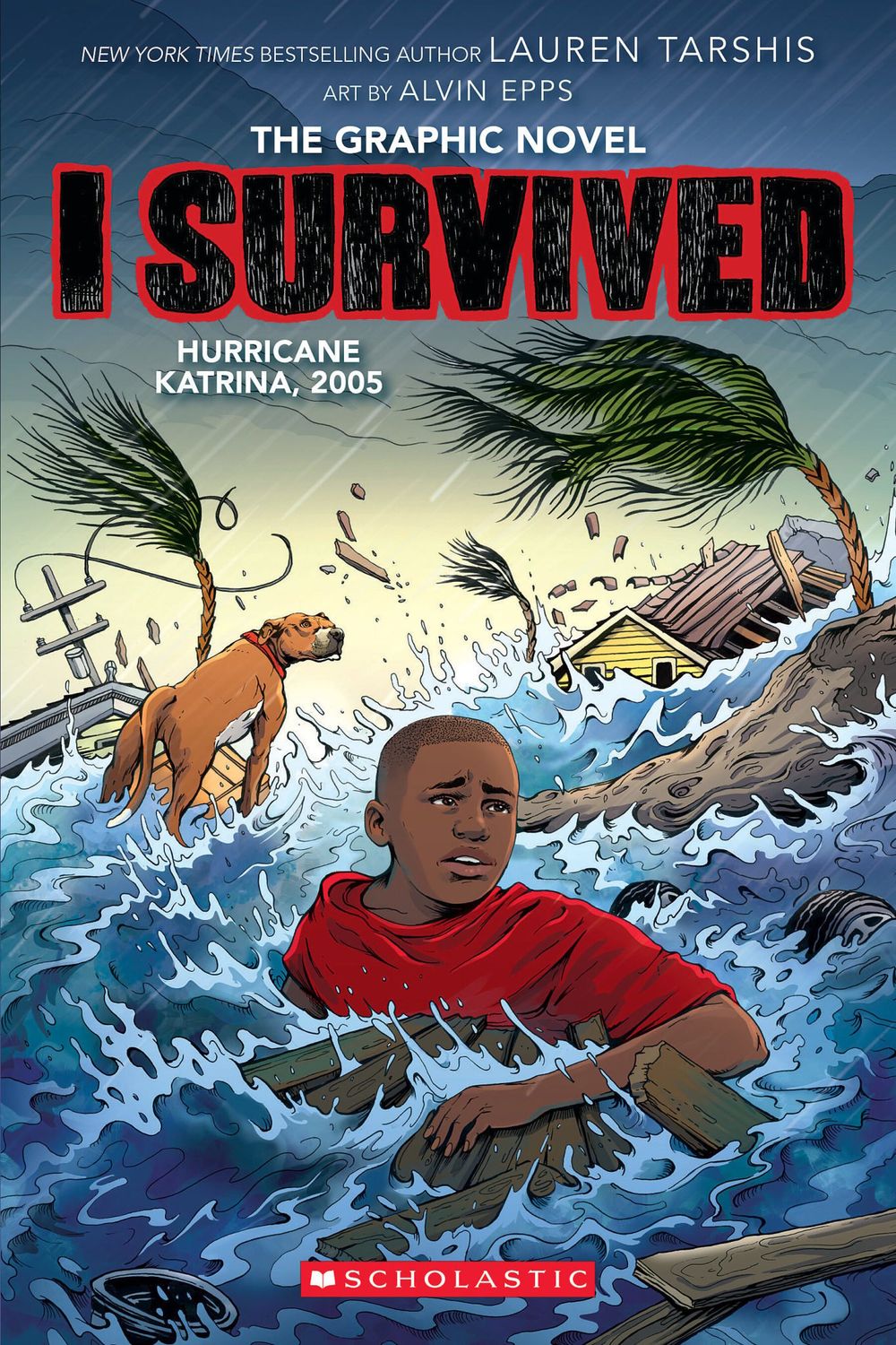 I Survived Hurricane Katrina, 2005 (I Survived Graphic Novel #6) by Georgia Ball, Lauren Tarshis