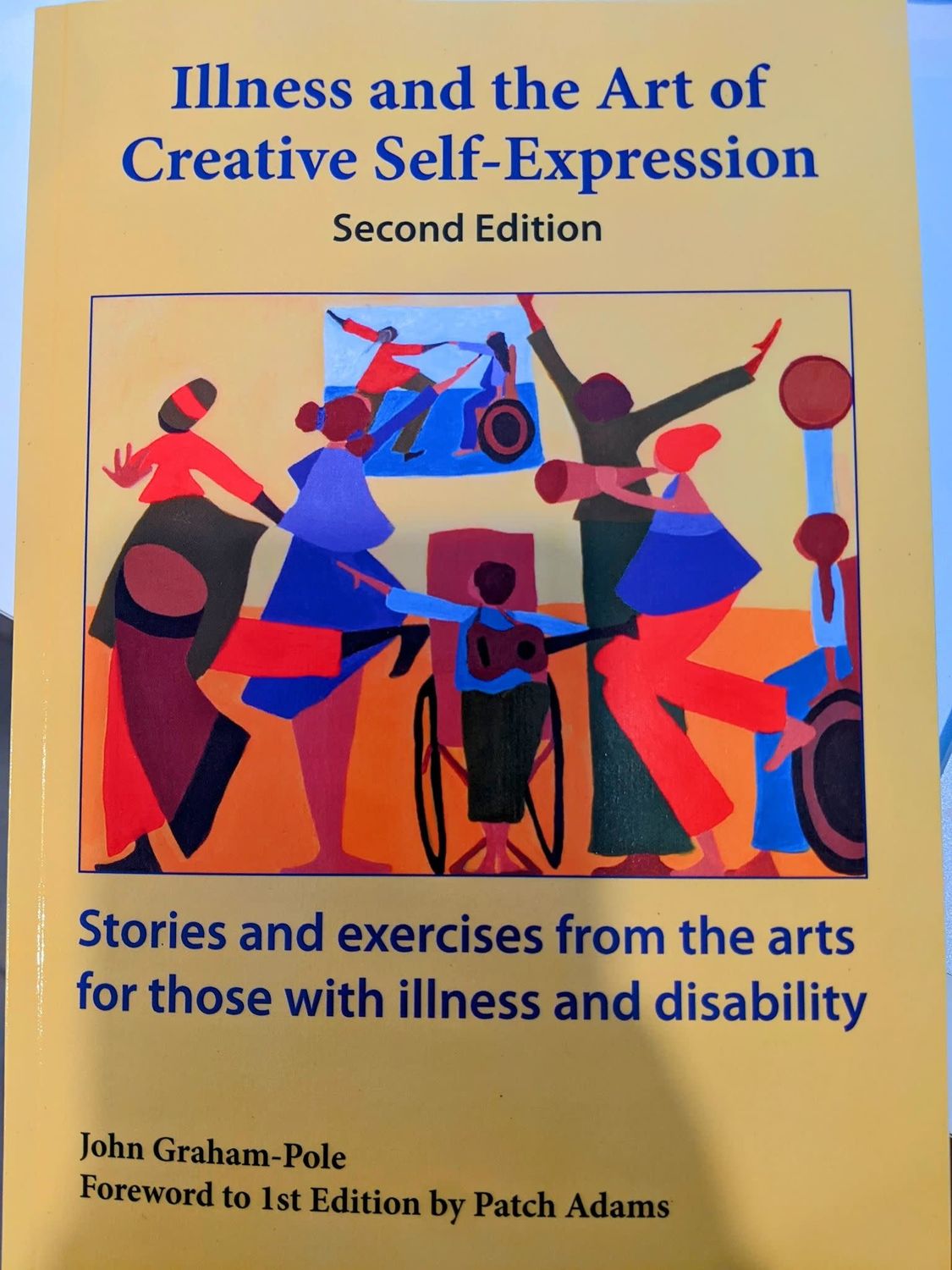 Illness &amp; Art of Creative Self-Expression (2nd Ed.) by John Graham-Pole