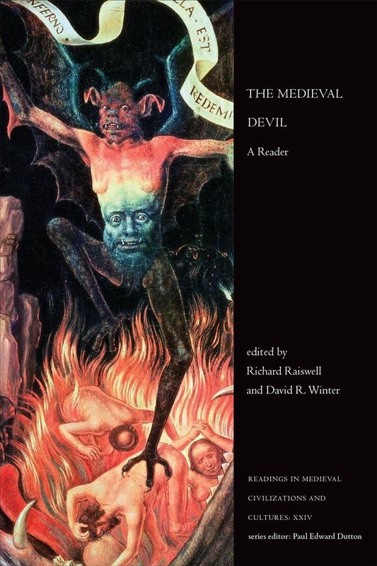 The Medieval Devil: A Reader by Richard Raiswell, David R. Winter