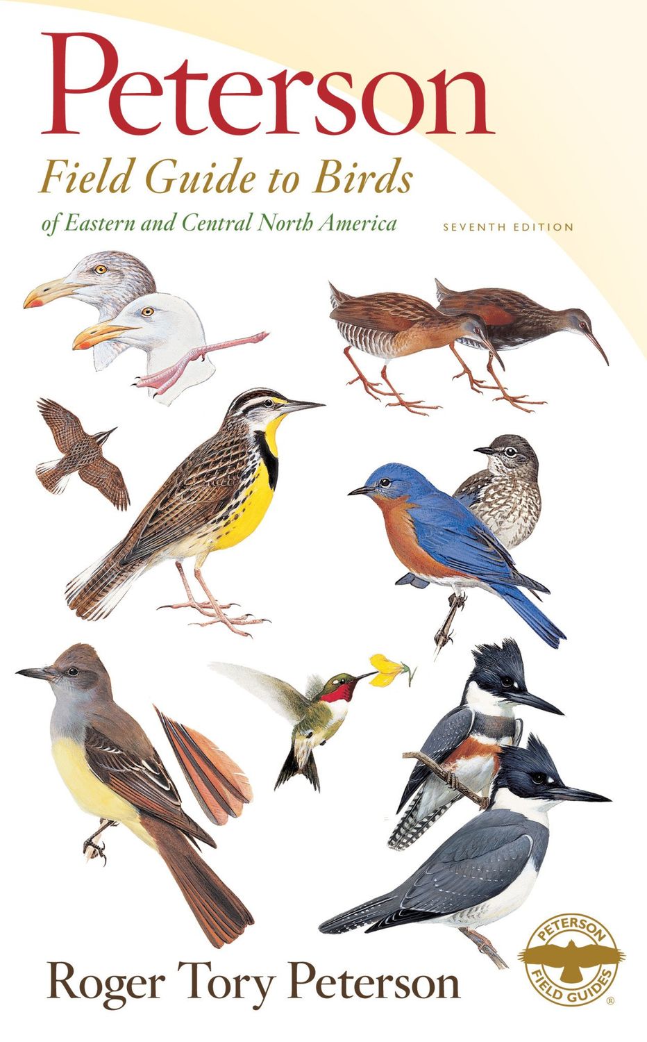 Peterson Field Guide to Birds of Eastern and Central North America, 7th Ed. (Peterson Field Guides #1) by Roger Tory Peterson