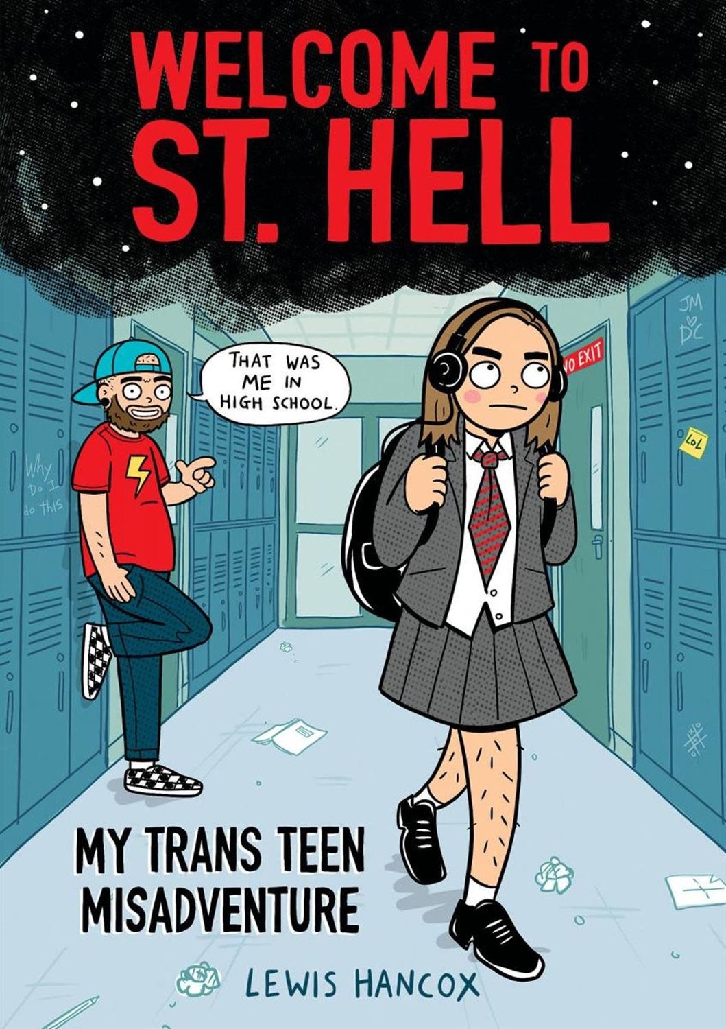Welcome to St. Hell: My Trans Teen Misadventure by Lewis Hancox