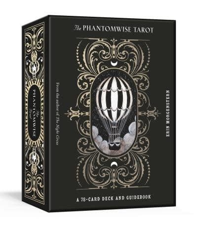 The Phantomwise Tarot: A 78-Card Deck and Guidebook by Erin Morgenstern