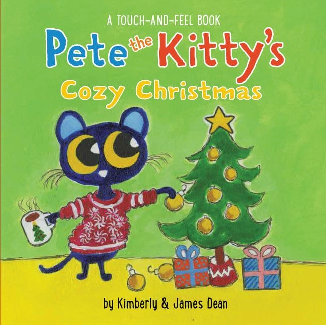 Pete the Kitty’s Cozy Christmas Touch &amp; Feel Board Book by James Dean
