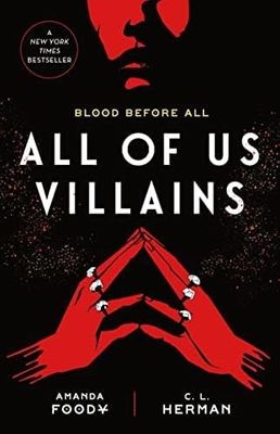 All of Us Villains (All of Us Villains #1) by Amanda Foody, C.L. Herman