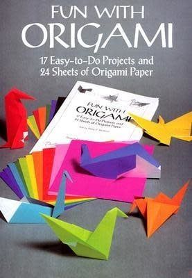 Fun with Origami: 17 Easy-to-Do Projects and 24 Sheets of Origami Paper by Harry C. Helfman