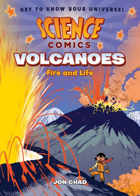 Science Comics: Volcanoes - Fire and Life by Jon Chad