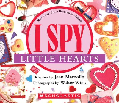 I Spy Little Hearts: A Book of Picture Riddles byJean Marzollo, Walter Wick