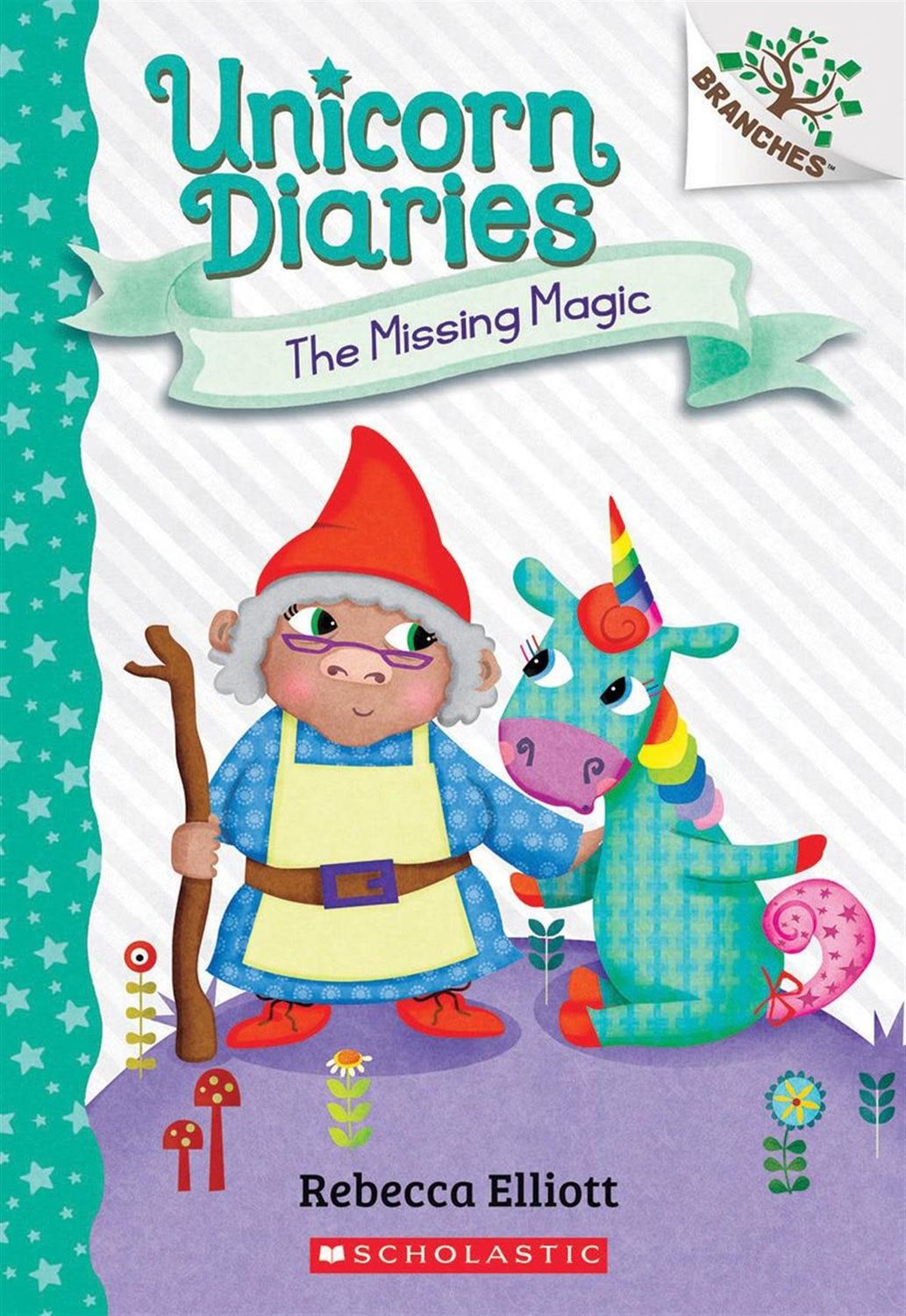 The Missing Magic (Unicorn Diaries #7) by Rebecca Elliott