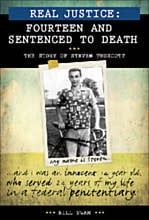 Real Justice: Fourteen and Sentenced to Death - The story of Steven Truscott by Bill Swan
