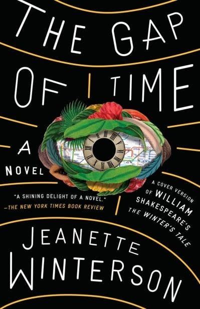 The Gap of Time: The Winter&#39;s Tale Retold (Hogarth Shakespeare) by Jeanette Winterson
