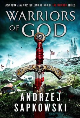 Warriors of God (Hussite #2) by Andrzej Sapkowski