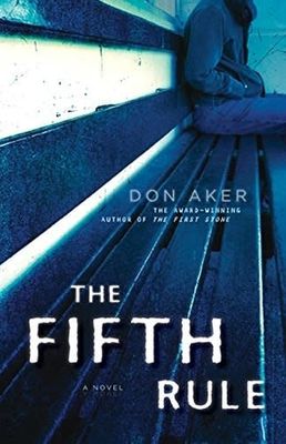 The Fifth Rule by Don Aker