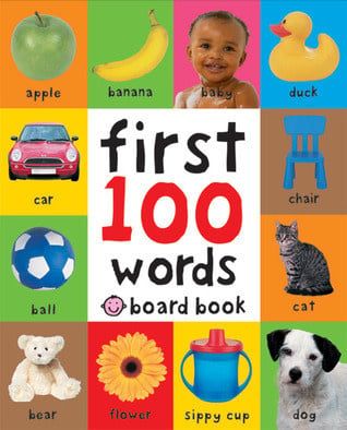 First 100 Words: A Padded Board Book by Roger Priddy