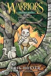 A Thief in ThunderClan (Warriors Graphic Novel #4) by Erin Hunter