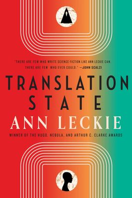 Translation State (Imperial Radch #4) by Ann Leckie