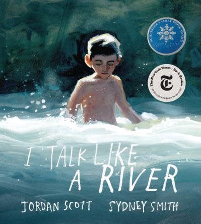 I Talk Like a River by Jordan Scott, Sydney Smith