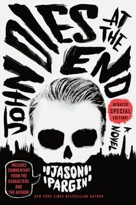 John Dies at the End (John Dies at the End #1 ) by David Wong , Jason Pargin