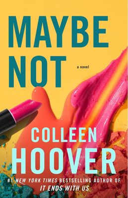 Maybe Not (Maybe Someday #2) by Colleen Hoover