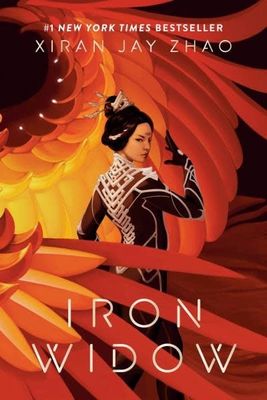 Iron Widow (Iron Widow #1) by Xiran Jay Zhao