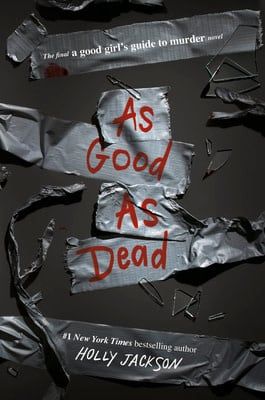 As Good as Dead (A Good Girl&#39;s Guide to Murder #3) by Holly Jackson