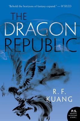 The Dragon Republic (The Poppy War #2) by R. F Kuang