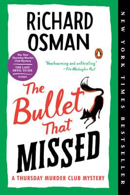 The Bullet That Missed (Thursday Murder Club #3) by Richard Osman