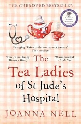 The Tea Ladies of St Jude&#39;s Hospital by Joanna Nell