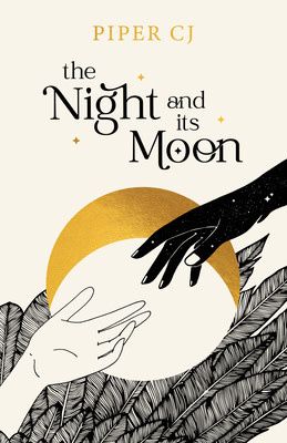 The Night and Its Moon (The Night &amp; Its Moon #1) by Piper C.J.