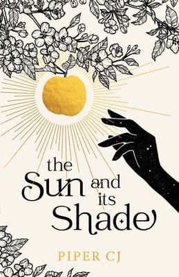 The Sun and Its Shade (The Night &amp; Its Moon #2) by Piper C.J.