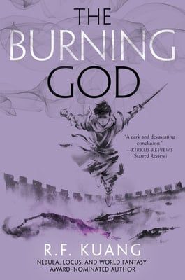 The Burning God (The Poppy War #3) by R. F Kuang