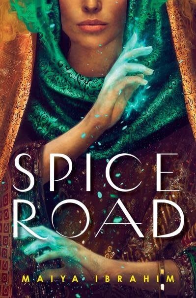 Spice Road (Spice Road #1) by Maiya Ibrahim