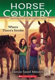 Where There's Smoke (Horse Country #3) by Yamile Saied Méndez