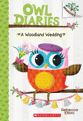 A Woodland Wedding (Owl Diaries #3) by Rebecca Elliott