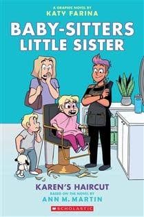 Karen&#39;s Haircut: A Graphic Novel (Baby-Sitters Little Sister #7) by Ann M. Martin, Katy Farina