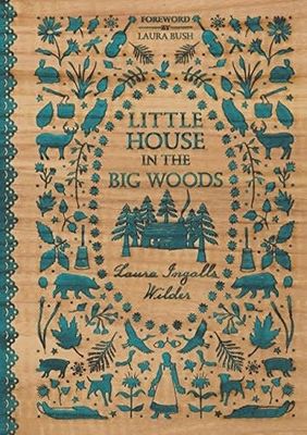 Little House in the Big Woods (Little House #1) by Laura Ingalls Wilder