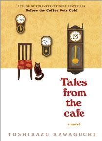 Tales from the Cafe (Before the Coffee Gets Cold #2) by Toshikazu Kawaguchi