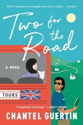 Two for the Road By Chantel Guertin