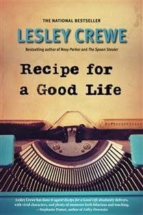 Recipe for a Good Life by Lesley Crewe
