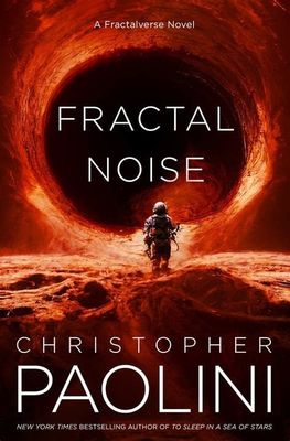 Fractal Noise (Fractalverse #0.5) by Christopher Paolini