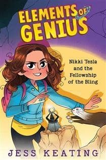 Nikki Tesla and the Fellowship of the Bling (Elements of Genius #2) by Jess Keating, Lissy Marlin