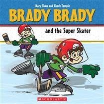 Brady Brady and the Super Skater by Mary Shaw, Chuck Temple