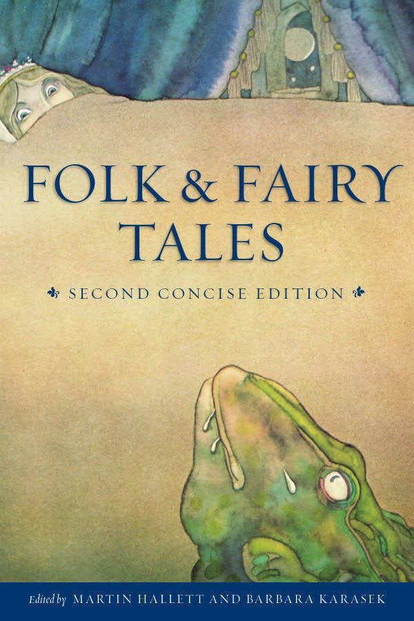 Folk and Fairy Tales, 2nd ed. by Martin Hallett, Barbara Karasek